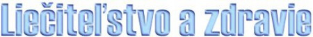 Liecitelstvo a Zdravie